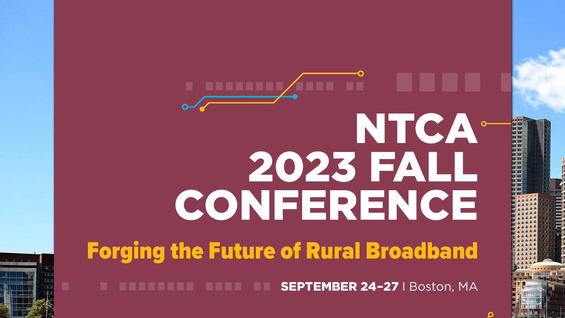 NTCA Fall Conference, Boston, MA