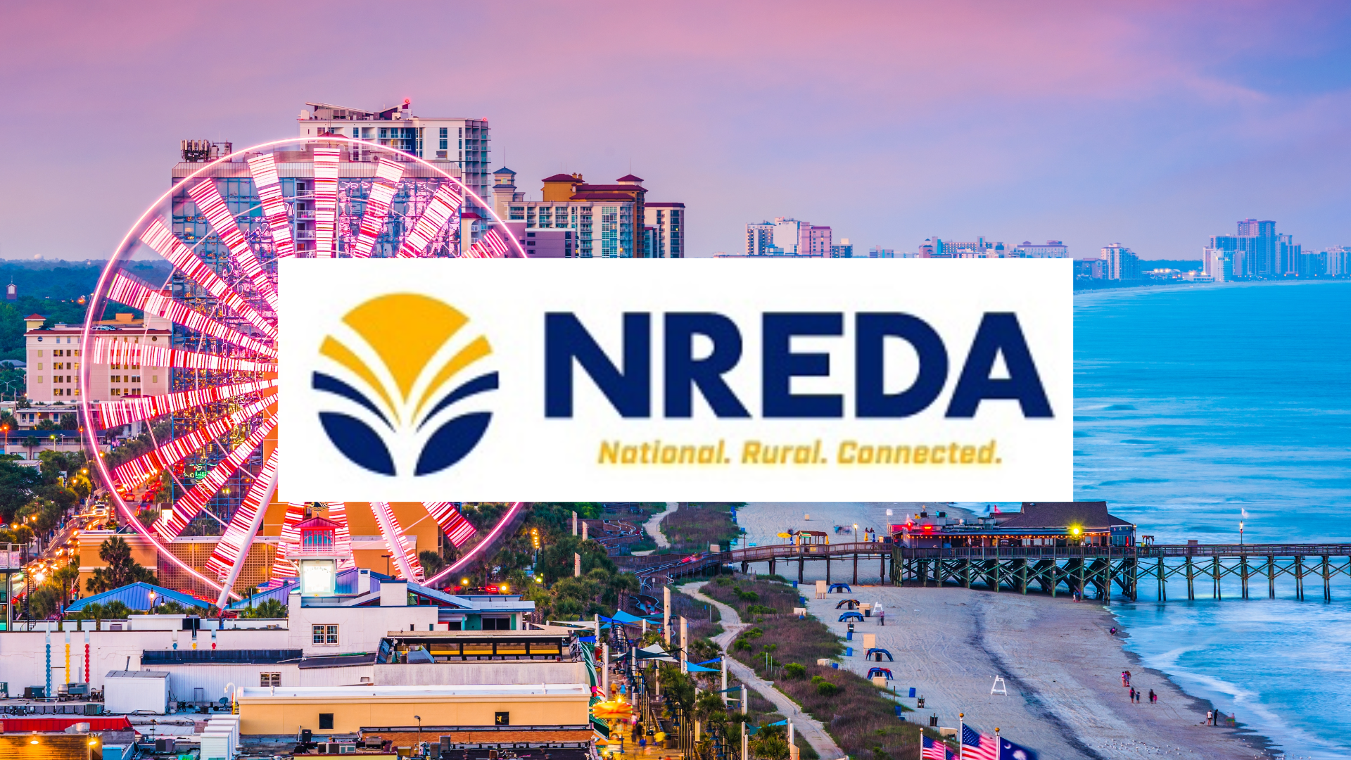 National Rural Economic Developers Assoc. Annual Conference, Myrtle Beach, SC